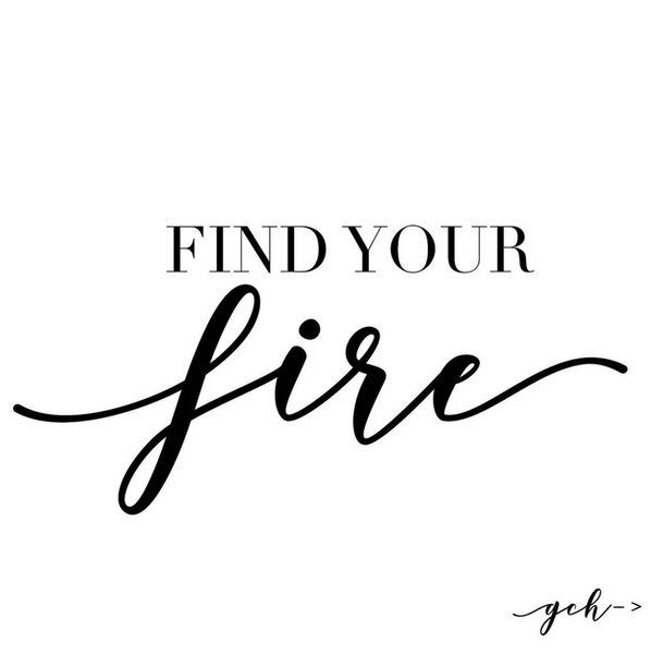 Find Your Fire